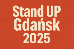 Stand UP Gdańsk 2025